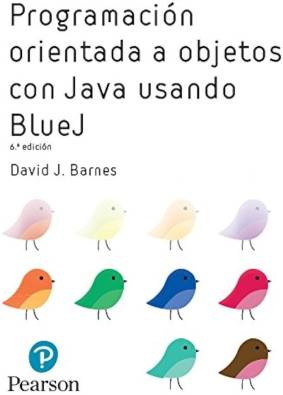 PROGRAMACION ORIENTADA A OBJETOS CON JAVA TM USANDO BLUEJ 6ª EDICION