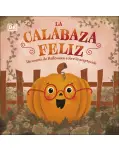 LA CALABAZA FELIZ. UN CUENTO DE HALLOWEEN SOBRE LA ACEPTACIN