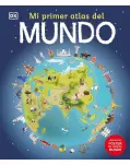 MI PRIMER ATLAS DEL MUNDO. INCLUYE UN PSTER DEL MAPA DEL MUNDO