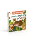 LA SELVA TROPICAL. LIBRO CON SOLAPAS.