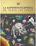 LA SUPERENCICLOPEDIA DE TODAS LAS COSAS