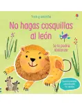 NO HAGAS COSQUILLAS AL LEN. SE TE PODRA ABALANZAR. LIBRO CON SONIDO Y TEXTURAS