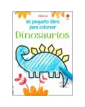 DINOSAURIOS. MI PEQUEO LIBRO PARA COLOREAR