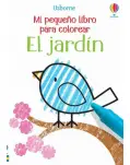 EL JARDN. MI PRIMER LIBRO PARA COLOREAR