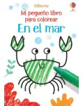 EN EL MAR. MI PEQUEO LIBRO PARA COLOREAR