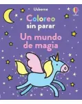 COLOREO SIN PARAR. UN MUNDO DE MAGIA