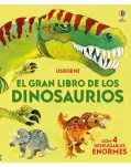 EL GRAN LIBRO DE LOS DINOSAURIOS. CON 4 DESPLEGLABLES ENORMES.