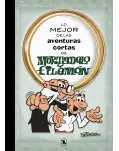 LO MEJOR DE LAS AVENTURAS CORTAS DE MORTADELO Y FILEMN