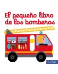 EL PEQUEO LIBRO DE LOS BOMBEROS. LIBRO CON SOLAPAS Y DE CARTON