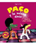 PACO Y LA MSICA DISCO. MI PRIMER LIBRO DE SONIDOS.