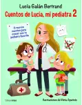 CUENTOS DE LUCA. MI PEDIATRA 2. 6 NUEVOS CUENTOS PARA CRECER CON TU PEDIATRA FAVORITA.