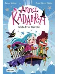 ANNA KADABRA 5. LA ISLA DE LAS MASCOTAS