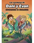 LAS AVENTURAS DE DANI Y EVAN 3. ENTRENADORES DE DINOSAURIOS.