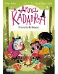 ANNA KADABRA 7. EL SECRETO DEL BOSQUE