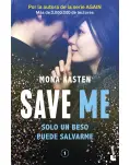 SAVE ME. SOLO UN BESO PUEDE SALVARME