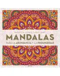 MANDALAS PARA LA ABUNDANCIA Y LA PROSPERIDAD