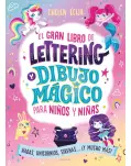 EL GRAN LIBRO DE LETTERING Y DIBUJO MGICO PARA NIOS Y NIAS