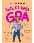 ME LLAMO GOA 6.  QU DRAMA, GOA. Y AHORA QU?