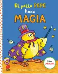 EL POLLO PEPE HACE MAGIA. LIBRO CARRUSEL