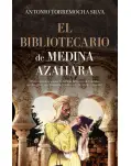 EL BIBLIOTECARIO DE MEDINA AZAHARA