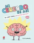 MI CEREBRO ES AS. UN LIBRO SOBRE LA NEURODIVERSIDAD. CMIC