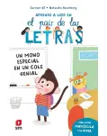 APRENDE A LEER EN EL PAS DE LAS LETRAS. UN MONO ESPECIAL EN UN COLE GENIAL.