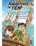 LOS FORASTEROS DEL TIEMPO 18. LA AVENTURA DE LOS BALBUENA CON CRISTBAL COLN