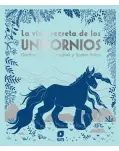 LA VIDA SECRETA DE LOS UNICORNIOS