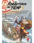 LOS FORASTEROS DEL TIEMPO 11. LA AVENTURA DE LOS BALBUENA CON LOS VIKINGOS.