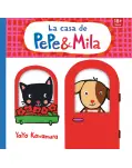 LA CASA DE PEPE Y MILA. LIBRO DE CARTON Y SOLAPAS