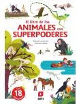 EL GRAN LIBRO DE LOS ANIMALES CON SUPERPODERES. LIBRO POP UP