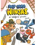 SOLO PARA NINJAS 4. EL TELFONO PIRATA