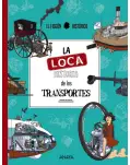 LA LOCA HISTORIA DE LOS TRANSPORTES