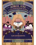 APRIL EYE 2 Y LOS HERMANOS MANOS. LOS DIAMANTES