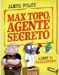 MAX TOPO AGENTE SECRETO 1. RASPADEORO