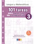 3 PRIMARIA. 101 TAREAS PARA DESARROLLAR LAS COMPETENCIAS, LENGUA Y MATEMTICAS. ATENCIN A LA DIVERSIDAD.