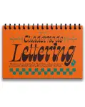 CUADERNO DE LETTERING RUBIO. PRACTICA CALIGRAFA CURIOOS PASO A PASO