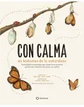 CON CALMA. 50 HISTORIAS DE LA NATURALEZA