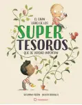 EL GRAN LIBRO DE LOS SUPERTESOROS QUE DE VERDAD IMPORTAN