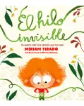 EL HILO INVISIBLE. UN CUENTO SOBRE LOS VNCULOS QUE NOS UNEN