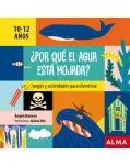 POR QU EL AGUA EST MOJADA?. JUEGOS Y ACTIVIDADES PARA DIVERTIRSE