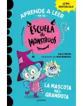 ESCUELA DE MONSTRUOS 1. LA MASCOTA MS GRANDOTA. CON LETRA EN MAYSCULA