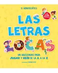 LAS LETRAS LOCAS. UN ABECEDARIO PARA JUGAR Y RER DE LA A A LA Z