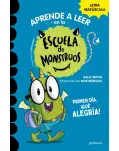 ESCUELA DE MONSTRUOS 11. PRIMER DA, QU ALEGRA!. LETRA MAYSCULA