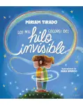 LOS MIL COLORES DEL HILO INVISIBLE