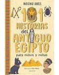 101 HISTORIAS DEL ANTIGUO EGIPTO PARA NIOS Y NIAS