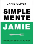 SIMPLEMENTE JAMIE. COCINA SENCILLA Y RPIDA