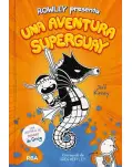 ROWLEY PRESENTA UNA AVENTURA SUPERGUAY