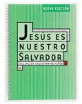 JESS ES NUESTRO SALVADOR. INICIACIN CRISTIANA DE NIOS 2