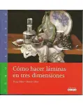 CMO HACER LMINAS EN TRES DIMENSIONES